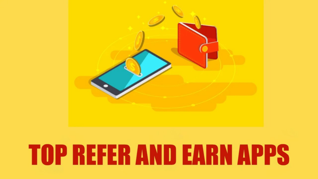 refer and earn apps