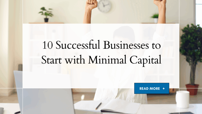 What are Top 10 Most Successful Businesses to Start Today With Minimal Capital top 10 most successful businesses to start