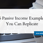 5 passive income examples to replicate