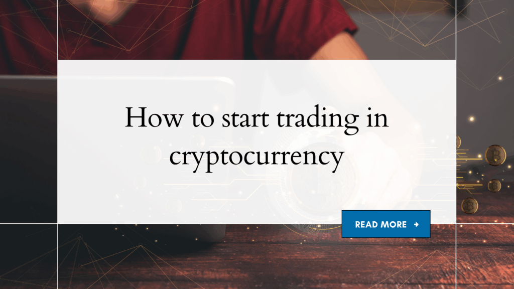 guide on how to start trading in cryptocurrency